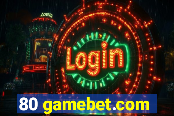 80 gamebet.com